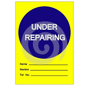 Under Repairing Label Tag Symbol Sign,Vector Illustration, Isolate On White Background  Label. EPS10