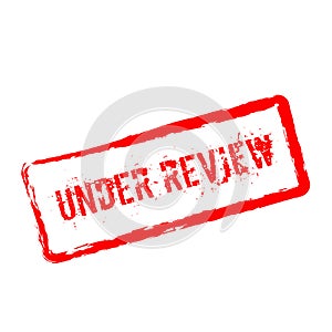 Under Review red rubber stamp isolated on white.