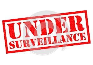 UNDER SURVEILLANCE