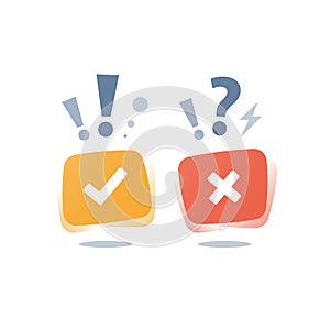 Undergo survey, right and wrong answer, good and bad experience, customer feedback, service assessment, vote concept