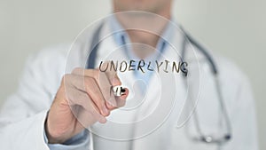 Underlying medical conditions, doctor writing on screen