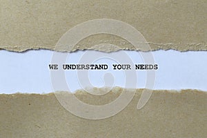 we understand your needs on white paper