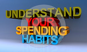 Understand your spending habits on blue