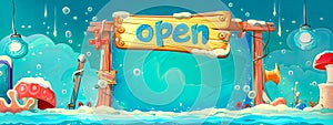 Underwater adventure - cartoon ocean scene with open sign