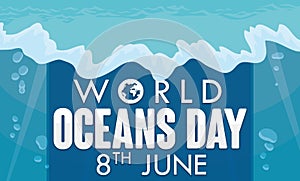 Underwater Ocean View with Greeting for World Oceans Day Celebration, Vector Illustration