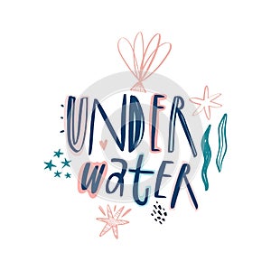 Underwater vector inspirational phrase, doodle lettering, travel quote