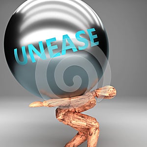 Unease as a burden and weight on shoulders - symbolized by word Unease on a steel ball to show negative aspect of Unease, 3d