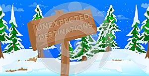 Unexpected Destinations text on Wooden sign.