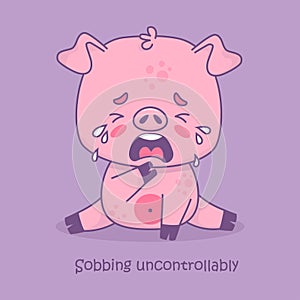 Unhappy sad pig with tear. Vector illustration. Card with funny cartoon animal character with slogan. Kids collection.