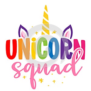 Unicorn Squad - slogan tee print design, Unicorn. Hand letter script sign catch word art design