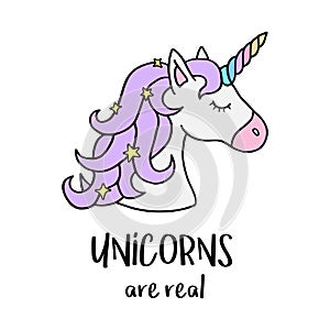 Unicorns are real, unicorn`s head with rainbow horn