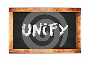 UNIFY text written on wooden frame school blackboard photo