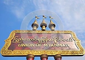 The Union of Myanmar sign at frontier of thailand