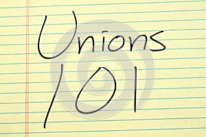 Unions 101 On A Yellow Legal Pad photo
