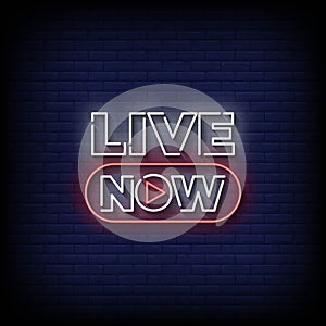 Live Now Neon Signs Style Text Vector
