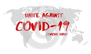 Unite against covid-19 corona virus illustration on white background.