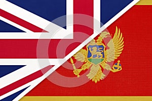 United Kingdom vs Montenegro national flag from textile. Relationship between two european countries