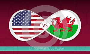 United States vs Wales  in Football Competition, Group A. Versus icon on Football background