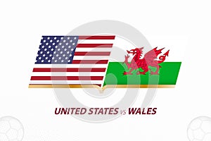 United States vs Wales in Football Competition, Group A. Versus icon on Football background