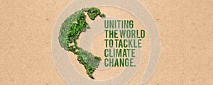 Uniting the world to tackle climate change.