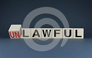 Unlawful or Lawful. Cubes form the choice words Unlawful or Lawful