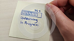 Unlearning in progress. Learn to unlearn photo