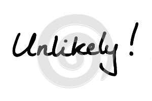 Unlikely