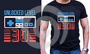 Unlocked Level 30 -Funny gamer Birthday t-shirt design