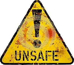 Unsafe and Danger, computer virus warning sign, worn and grugy, vector
