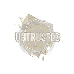 Untrusted abstract geometric design with subtle color palette and text