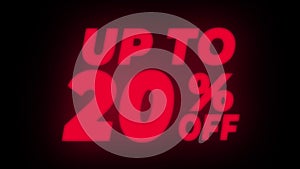 Up to 20 percent off text flickering display promotional loop.