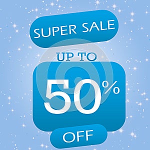 Up To 50% Off Super Sale Offer Banner Design On Blue Winter Theme Background