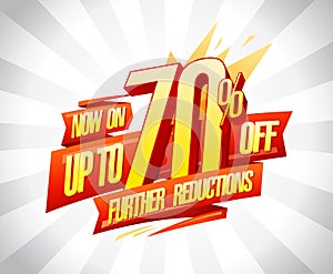 Up to 70% off, further reductions sale poster