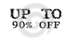 Up To 90% Off smoke text effect white isolated background