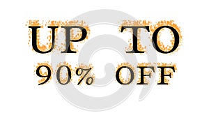 Up To 90% Off fire text effect white isolated background