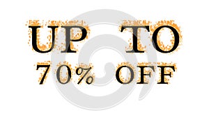 Up To 70% Off fire text effect white isolated background