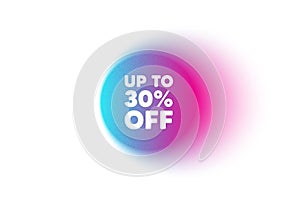 Up to 30 percent off sale. Discount offer price sign. Color neon gradient circle banner. Vector photo