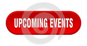 upcoming events button. rounded sign on white background
