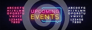 Upcoming Events neon signs vector. Upcoming Events design template neon sign, light banner, neon signboard, nightly