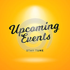 Upcoming events poster background design. Yellow backdrop with bright spotlight vector illustraton