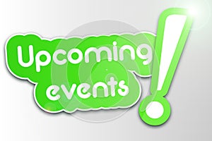 Upcoming events on wooden background