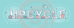 Upcycle Creative Illustrated Word Sign. Vector Design