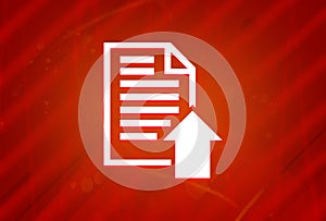 Upload document icon isolated on abstract red gradient magnificence background