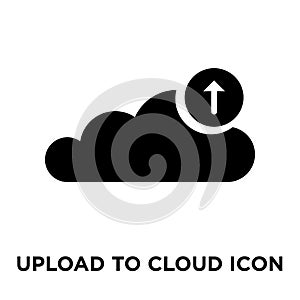 Upload to Cloud icon vector isolated on white background, logo c