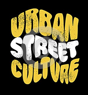 Urban Street Culture design typography, Grunge background vector design text illustration, sign, t shirt graphics, print