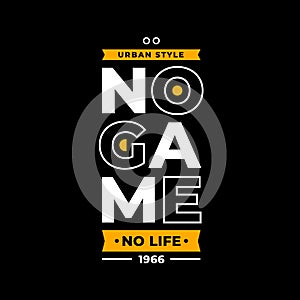 Urban style no game no life estd 1966 typography