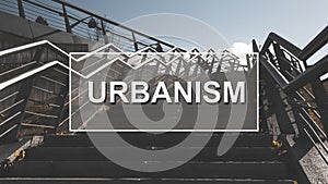 Urbanism word on city photo. Urban study concept