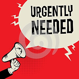 Urgently Needed business concept photo