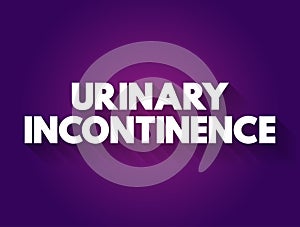 Urinary incontinence text quote, medical concept background