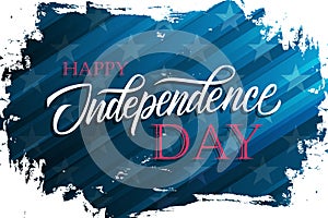 USA 4th of July celebrate banner with brush stroke background and hand lettering text Happy Independence Day.